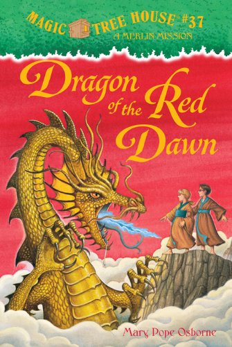 Magic Tree House #37: Dragon of the Red Dawn (A Stepping Stone Book(TM)) by Mary Pope Osborne
