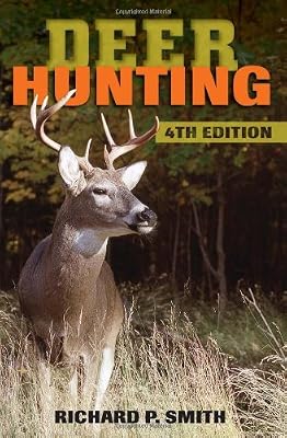 Deer Hunting: 4th Edition