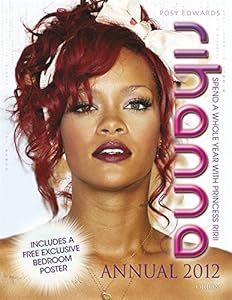 Rihanna Annual 2012: Spend a Whole Year with Princess Riri!