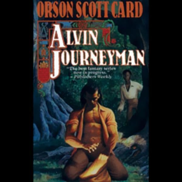 Alvin Journeyman: Tales of Alvin Maker, Book 4 by Orson Scott Card