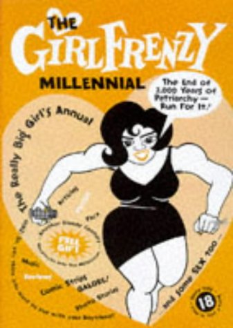 The Girlfrenzy Millennial: A Big Girl's Annual by Erica Smith