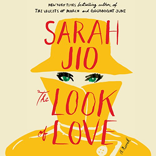 The Look of Love: Library Edition by Sarah Jio