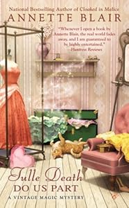 Tulle Death Do Us Part (A Vintage Magic Mystery)
