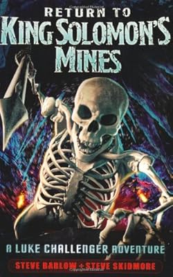 Return to King Solomon's Mines. Steve Barlow and Steve Skidmore
