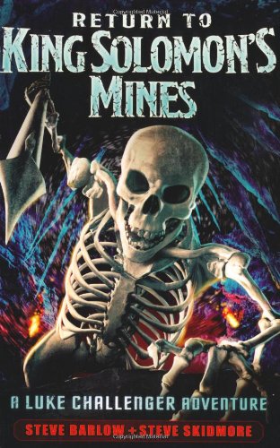 Return to King Solomon's Mines. Steve Barlow and Steve Skidmore by Steve Barlow