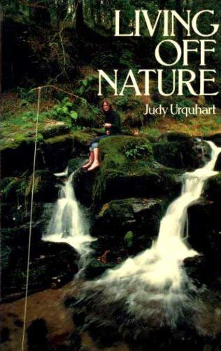 Living off nature by Judy Urquhart