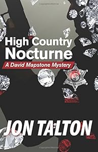 High Country Nocturne: A David Mapstone Mystery