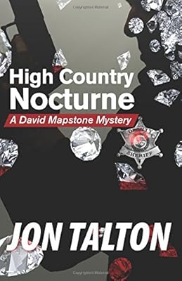 High Country Nocturne: A David Mapstone Mystery