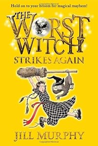 The Worst Witch Strikes Again by Jill Murphy