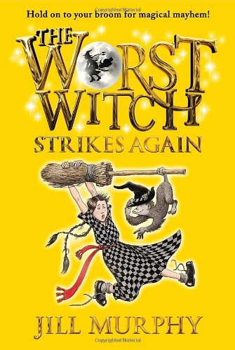 The Worst Witch Strikes Again by Jill Murphy
