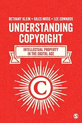 Understanding Copyright: Intellectual Property in the Digital Age