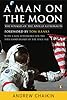 A Man on the Moon: The Voyages of the Apollo Astronauts