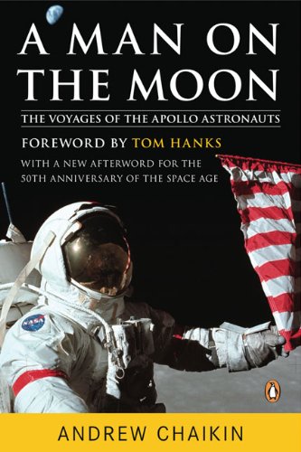 A Man on the Moon: The Voyages of the Apollo Astronauts by Andrew Chaikin
