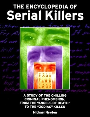 The Encyclopedia of Serial Killers
