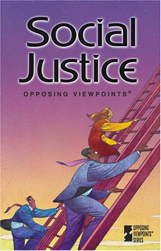 Social Justice (Opposing Viewpoints Series) by William Dudley