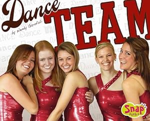 Dance Team (Snap Books: Dance) by Wendy