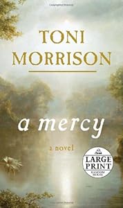 A Mercy (Random House Large Print) by Toni Morrison