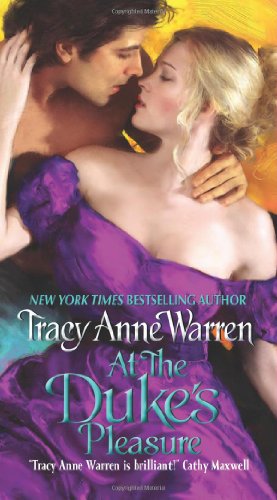 At the Duke's Pleasure by Tracy Anne Warren