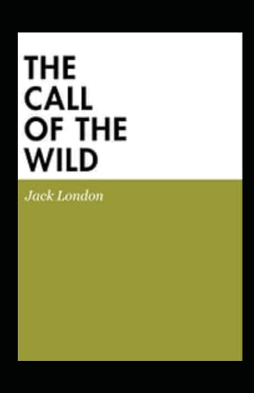 The Call of the Wild by Jack London