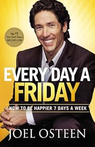 Every day a Friday : how to be happier 7 days a week
