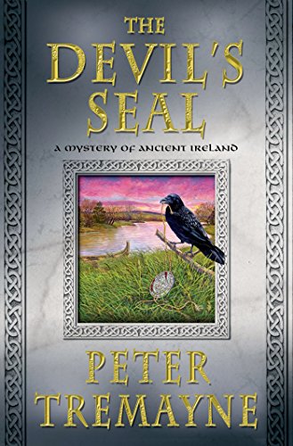 The Devil's Seal: A Mystery of Ancient Ireland by Peter Tremayne