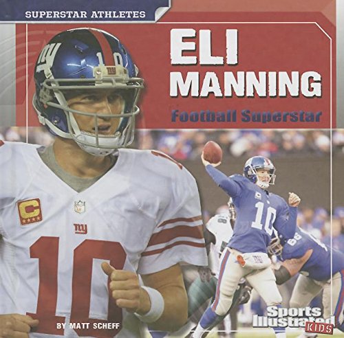 Eli Manning: Football Superstar by Matt Scheff