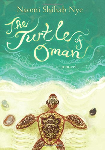The Turtle of Oman: A Novel by Naomi Shihab Nye
