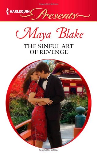 The Sinful Art of Revenge (Harlequin Presents) by Maya Blake