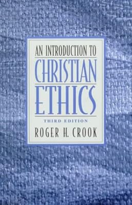 Introduction to Christian Ethics, An
