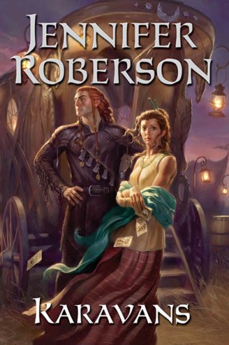 Karavans #1 (Sword) by Jennifer Roberson