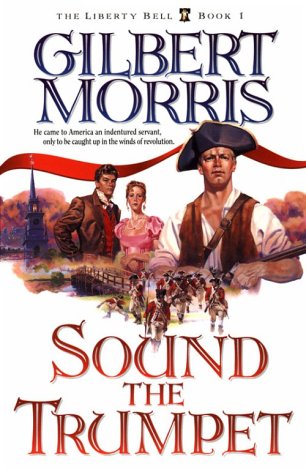 Sound the Trumpet by Gilbert Morris