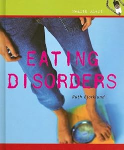Eating Disorders (Health Alert)