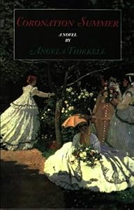 Coronation Summer (Angela Mackail Thirkell Works)
