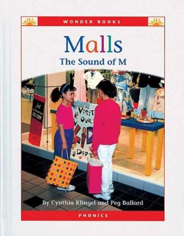 Malls: The Sound of M (Wonder Books Phonics Readers; Consonants) by Cynthia Fitterer Klingel