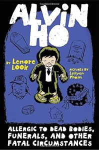 Alvin Ho: Allergic to Dead Bodies, Funerals, and Other Fatal Circumstances