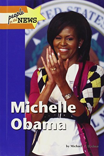 Michelle Obama by Michael V Uschan