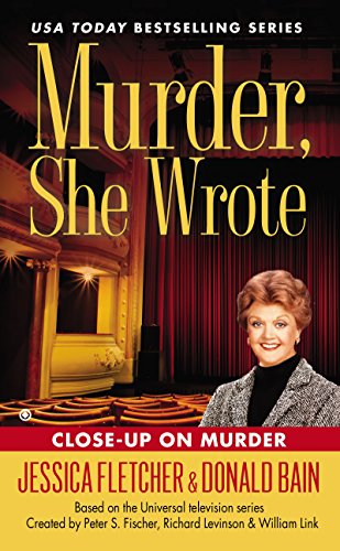 Murder, She Wrote: Close-Up On Murder by Jessica Fletcher