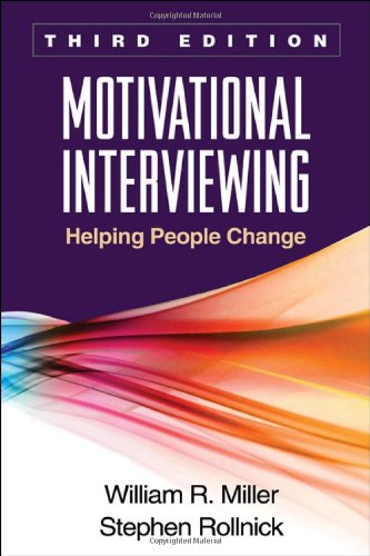 Motivational Interviewing, Third Edition: Helping People Change by William R. Miller