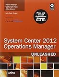 System Center 2012 Operations Manager Unleashed (2nd Edition)