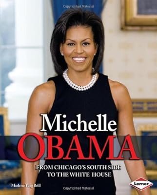 Michelle Obama: From Chicago's South Side to the White House (Gateway Biographies)