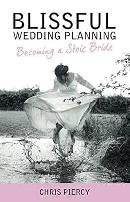 Blissful Wedding Planning: Becoming a Stoic Bride