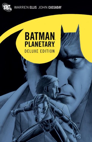 Deluxe Planetary/Batman by Warren Ellis