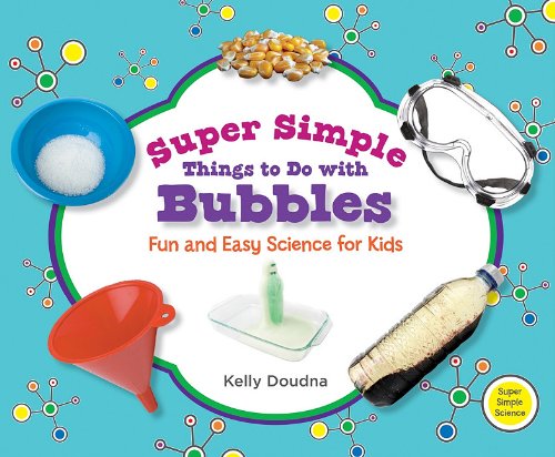 Super simple things to do with bubbles by Kelly Doudna
