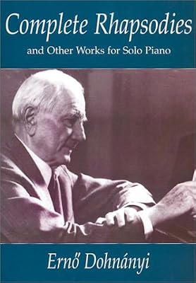 Complete Rhapsodies and Other Works for Solo Piano