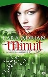 Minuit, Tome1: Le baiser de minuit par Lara Adrian