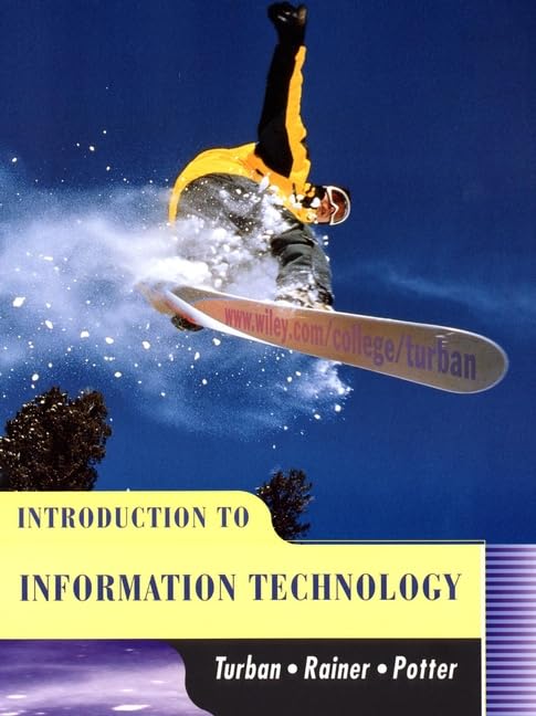 Introduction to Information Technology by R. Kelly Rainer