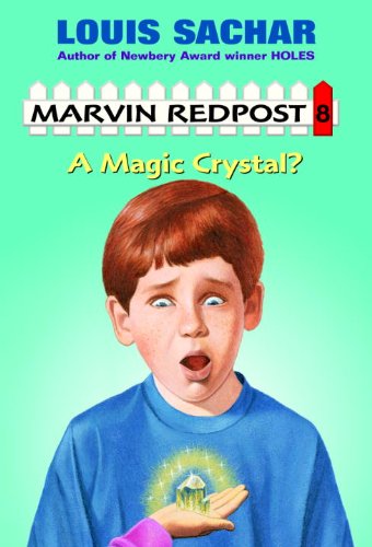 Marvin Redpost#8: A Magic Crystal (A Stepping Stone Book(TM)) by Louis Sachar