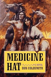 Medicine Hat: A Novel (Spanish Bit Series)