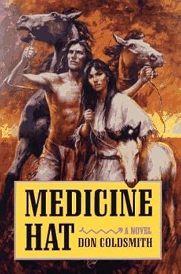 Medicine Hat: A Novel (Spanish Bit Series)