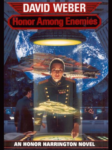 Honor Among Enemies (Honor Harrington Book 6) by David Weber